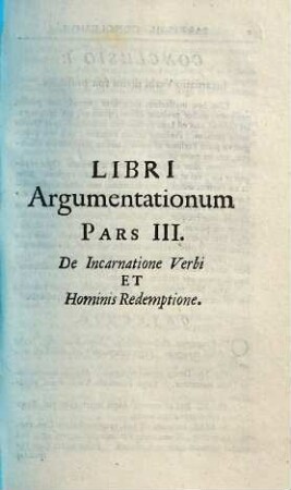 Liber argumentationum super praecipuas theologiae difficultates, 3. De incarnatione verbi et hominis redemptione
