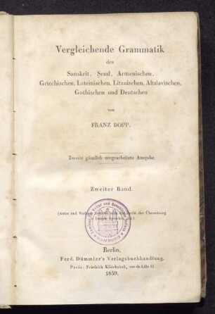 Bd. 2: Vergleichende Grammatik des Sanskrit, Send, Armenischen, Griechischen, Lateinischen, Litauischen, Altslavischen, Gothischen und Deutschen