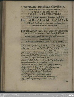 Reverendi Ministerii Gedanensis, Invariatae Confessioni Augustanae addicti, Votivae Acclamationes, Super Introductione Viri Reverendi plurimum, Clarissimi at[que] Excell. Dn. Abraham Calovi