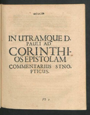 In Utramque D. Pauli Ad Corinthios Epistolam Commentarius Synopticus.