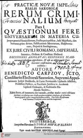 Practica nova imperialis Saxonica rerum criminalium, Pars 1