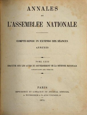Annales de l'Assemblée Nationale : compte-rendu in extenso des seances ; annexes. 23. 1874