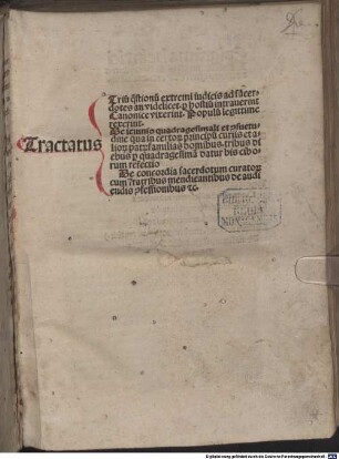 Tractatus : Triu[m] q[uae]stionu[m] extremi iudicis ad sacerdotes an videlicet p[er] hostiu[m] intrauerint Canonice vixerint. Populu[m] legittime rexerint. De ieiunio quadragesimali et [con]suetudine qua in certor[um] principu[m] curiis et alior[um] pat[rum] familias domibus. tribus diebus p[er] quadragesima[m] datur bis ciborum refectio De concordia sacerdotum curator[um] cum fratribus mendicantibus de audiendis [con]fessionibus &c.