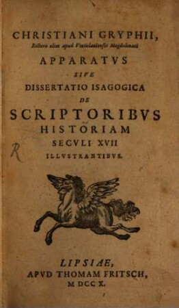 Apparatus, sive dissertatio isagogica de scriptoribus historiam seculi XVII. illustrantibus