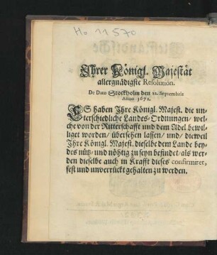 Ihrer Königl. Majestät allergnädigste Resolution De Dato Stockholm den 22. Septembris Anno 1671.