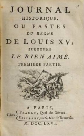 Journal historique, ou fastes du règne de Louis XV, surnommé le Bien Aimé, 1