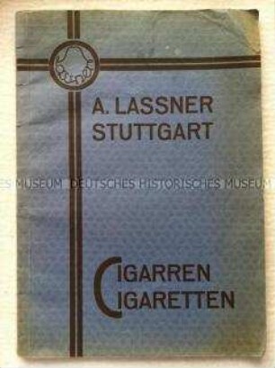 Verkaufskatalog der Fa. A. Lassner, Stuttgart, für Zigarren und Zigaretten