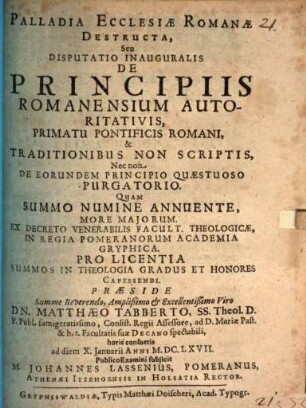 Palladia Ecclesiae Romanae destructa, seu disputatio inauguralis de principiis Romanensium autoritativis, primatu pontificis Romani ...