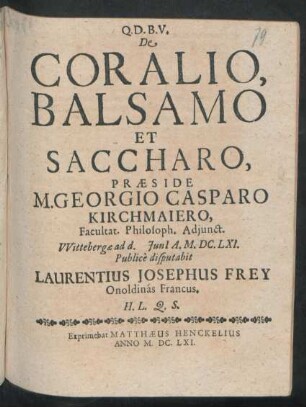 De Coralio, Balsamo Et Saccharo