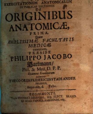 Exercitationum Anatomicarum In Publicas Lectiones De Originibus Anatomicae, Prima