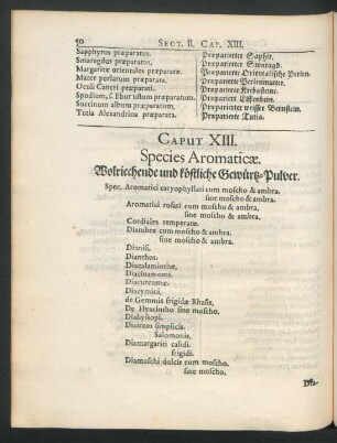 Caput XIII. Species Aromaticae. Wolriechende und köstliche Gewürz-Pulver.