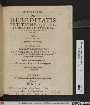 Disputatio De Hereditatis Petitione, Querela Inofficiosi Testamenti, Et Quarta Legitimaria