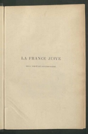 La France juive : essai d'histoire contemporaine