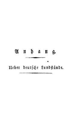 Anhang. Ueber deutsche Landstände.