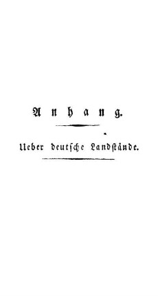 Anhang. Ueber deutsche Landstände.