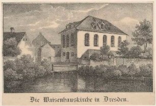 Die Waisenhauskirche in Dresden, Blick über den Jüdenteich nach Norden, aus der Zeitschrift Dresdner Stadt- und Landbote für das Königreich Sachsen
