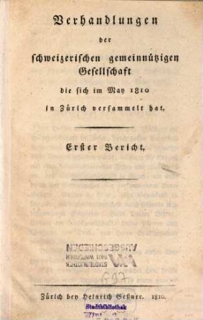 Verhandlungen der Schweizerischen Gemeinnützigen Gesellschaft. 1, 1. 1810
