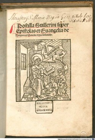 Postilla Guillerini super Epistolas et Euangelia de Tempore et Sanctis et pro defunctis