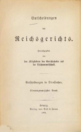 Entscheidungen des Reichsgerichts in Strafsachen. 21. 1891