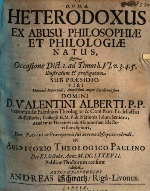 Heterodoxus Ex Abusu Philosophiae Et Philologiae Natus