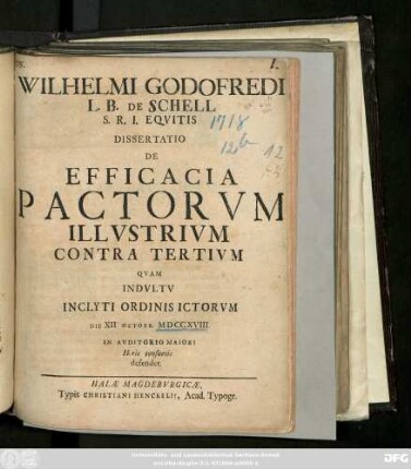 Wilhelmi Godofredi L. B. De Schell S.R. I. Eqvitis Dissertatio De Efficacia Pactorvm Illvstrivm Contra Tertivm