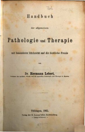 Handbuch der praktischen Medizin. [1], Handbuch der allgemeinen Pathologie und Therapie
