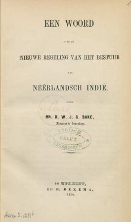 Een woord over de nieuwe regeling van het bestuur van Neêrlandsch Indië