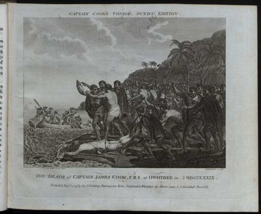 The Death of Captain James Cook, F.R.S. at Owhyhee in MDCCLXXIX