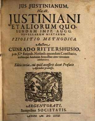 Jus Justinianum, Hoc est, Justiniani Et Aliorum Quorundam Impp. Augg. Novellarum Mixtarum Expositio Methodica