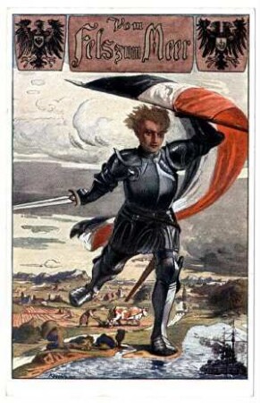 Kriegspostkarte Nr. 51, "Vom Fels zum Meer"