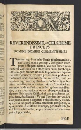 Reverendissime, ac Celsissime Princeps Domine Domine Clementissime!