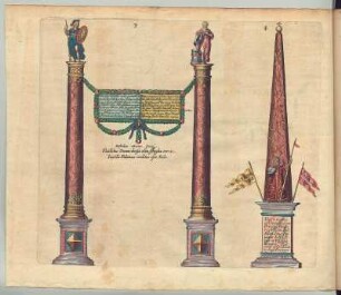 2 Säulen (Columnen) als Triumphbogen mit Minerva und Gratitudo 3, Säule in Pyramidenform mit dem Phopheten Daniel 4, Taf. n. S. 116 aus: Beschreibung Der Reiß: Empfahung deß Ritterlichen Ordens: Volbringung des Heyraths: vnd glücklicher Heimführung: Wie auch der ansehnlichen Einführung: gehaltener Ritterspiel vnd Frewdenfests: Des ... Herrn ... Friederichen deß Fünften/ Pfaltzgraven bey Rhein ... Mit der ... Princessin/ Elisabethen ... / Mit schönen Kupfferstücken gezieret/ Beschreibung Der Reiß: Empfahung deß Ritterlichen Ordens: Volbringung des Heyraths: und glücklicher Heimführung: Wie auch der ansehnlichen Einführung: gehaltener Ritterspiel und Frewdenfests: Des ... Herrn ... Friederichen deß Fünften/ Pfaltzgraven bey Rhein ... Mit der ... Princessin/ Elisabethen ... 1613. Dresden: SLUB Hist.Rhen.inf.161