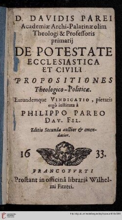 D. Davidis Parei ... De Potestate Ecclesiastica Et Civili Propositiones Theologico-Politicae