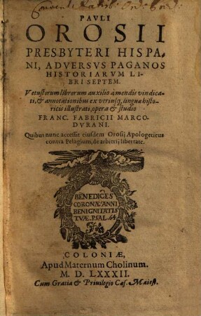 Pavli Orosii Presbyteri Hispani, Adversvs Paganos Historiarvm Libri Septem