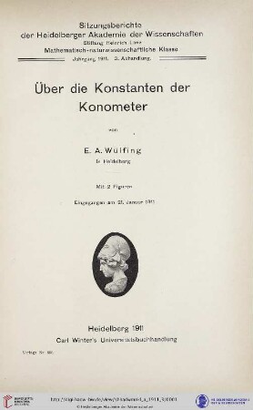 1911, 3. Abhandlung: Sitzungsberichte der Heidelberger Akademie der Wissenschaften, Mathematisch-Naturwissenschaftliche Klasse: Abteilung A, Mathematisch-physikalische Wissenschaften: Über die Konstanten der Konometer