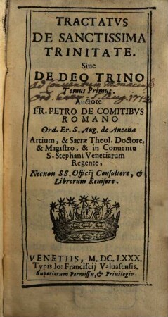 Tractatvs De Sanctissima Trinitate. Siue De Deo Trino Tomus ..., 1
