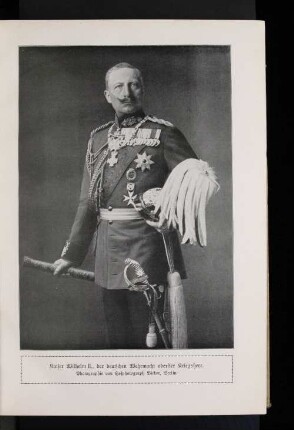 Kaiser Wilhelm II., der deutschen Wehrmacht oberster Kriegsherr.