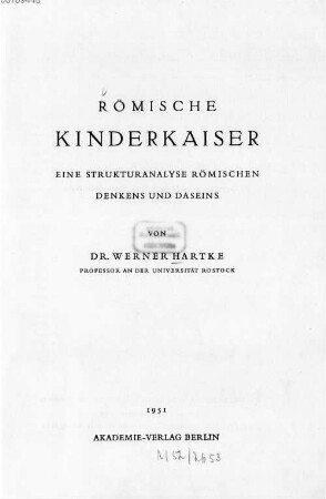 Römische Kinderkaiser : eine Strukturanalyse römischen Denkens und Daseins