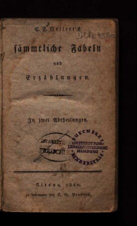 C. F. Gellert's Sämmtliche Fabeln und Erzählungen : in 2 Abth.