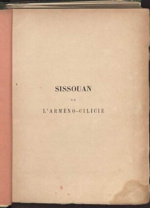 Sissouan ou l'Arméno-Cilicie : description géographique et historique