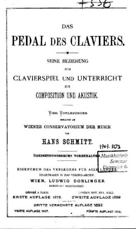 Das Pedal des Claviers. Seine Beziehung zum Clavierspiel und Unterricht, zur Composition und Akustik