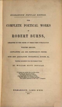 The complete poetical works of Robert Burns, arranged in the order of their earliest publication : (... by Scott Douglas). 2