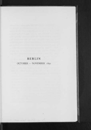 Berlin October - November 1892.