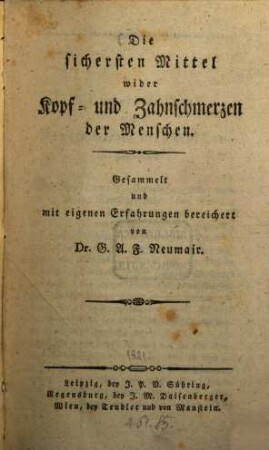 Die sichersten Mittel wider Kopf- und Zahnschmerzen der Menschen