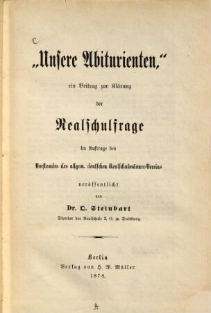"Unsere Abiturienten," ein Beitrag zur Klärung der Realschulfrage