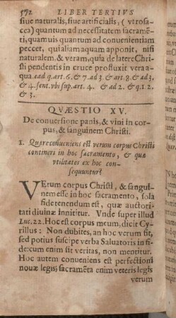Qvaestio XV. De conuersione panis, & vini in corpus, & sanguinem Christi.