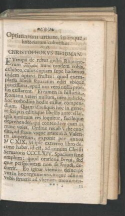 Optimarum artium, in iisque historiarum cultoribus. Chrisophorus Heidman.