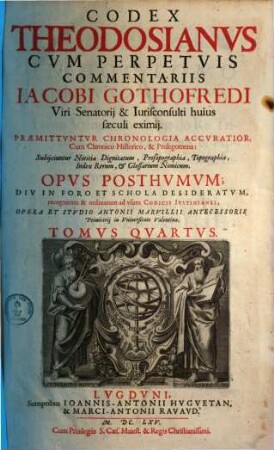 Codex Theodosianus : Praemittuntur chronologia accuratior ; Subiiciuntur notitia dignitatum ... index rerum, 4