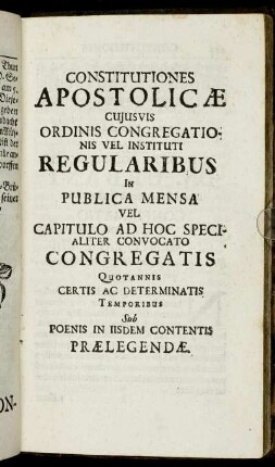 Constitutiones Apostolicæ Cujusvis Ordinis Congregationis Vel Instituti Regularibus[...]