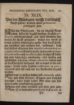 Tit. XLIX. Von den Gläubigern/ welche kein dinglich Recht haben/ sondern allein personaliter privilegirt seyn.